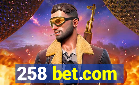 258 bet.com